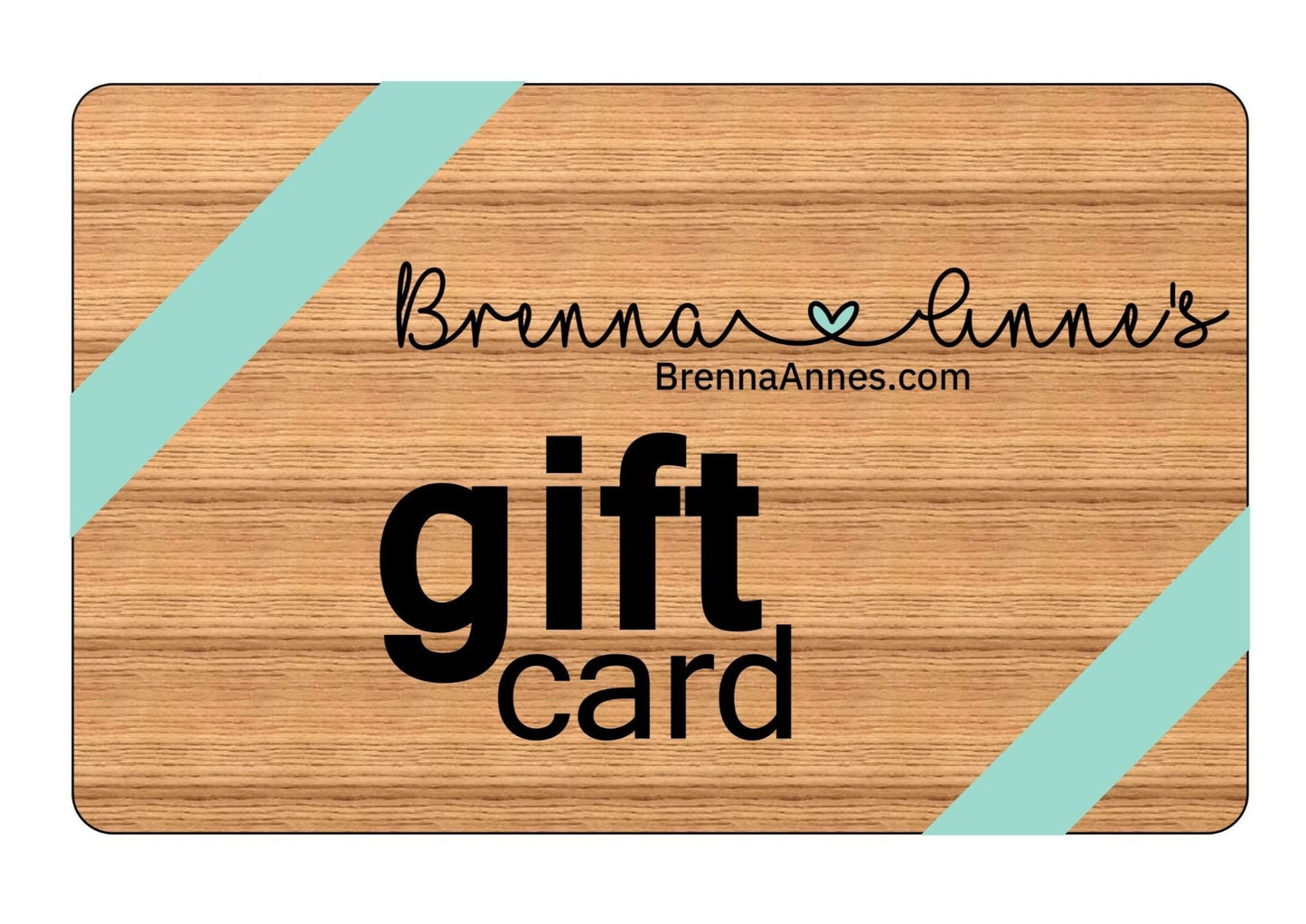 Brenna Anne's Gift Card